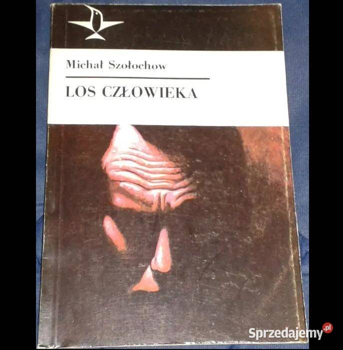 Los człowieka Michaił Szołochow Rok wydania 1987 Chełm