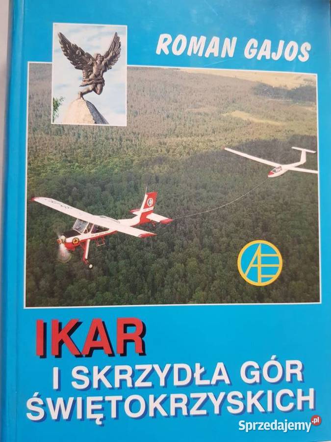 IKAR I SKRZYDŁA GÓR ŚWIĘTOKRZYSKICH ROMAN GAJOS Kielce