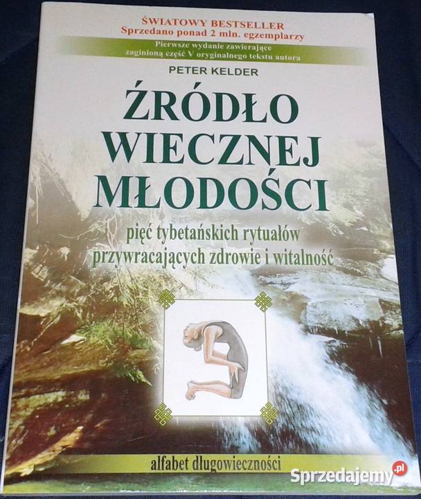 Źródło Wiecznej Młodości Peter Kelder Rok wydania 2015 Pozostałe Chełm