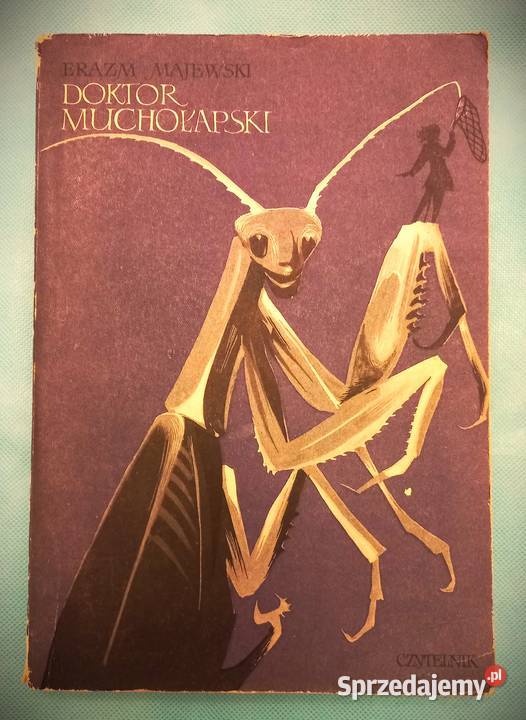 Doktor Muchołapski fantastyczne przygody w Łomianki