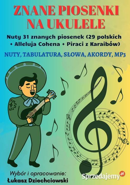 Piosenki na ukulele nuty 31 piosenek tabulatura klasyczna Poznań sprzedam