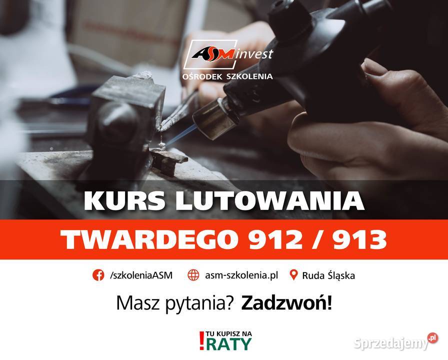 Kurs szkolenie lutowania lutowanie twarde metodą Ruda Śląska