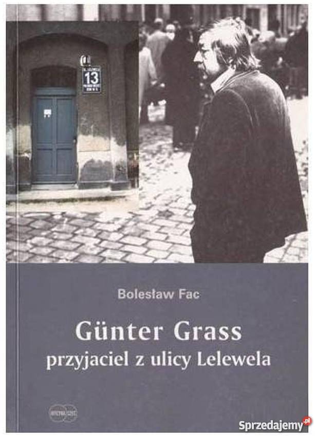 Gunter Grass Przyjaciel Z Ulicy Lelewela