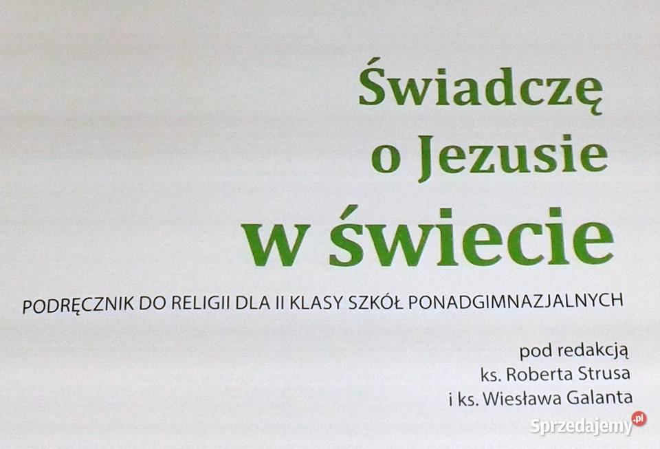 Świadczę o Jezusie w świecie 2 ks R Strus ksW Rok wydania 2013 Pozostałe Chełm