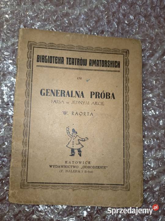 Generalna Próba Farsa w jednym akcie W Raorta miękka Poznań