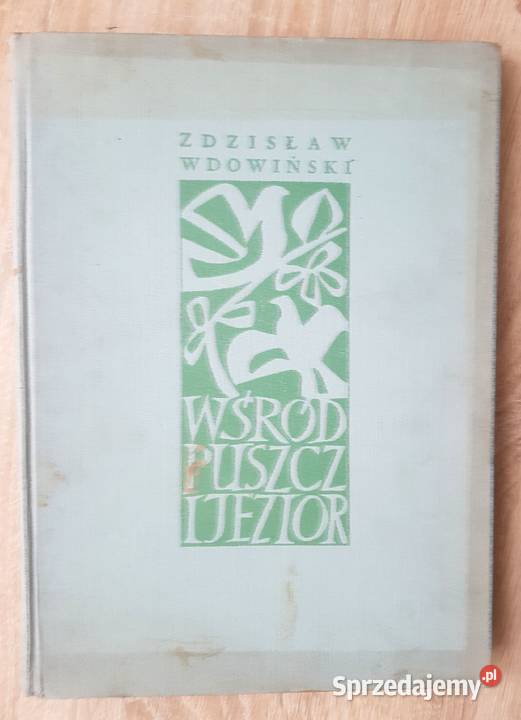 Wśród puszcz i jezior Wdowiński Białystok