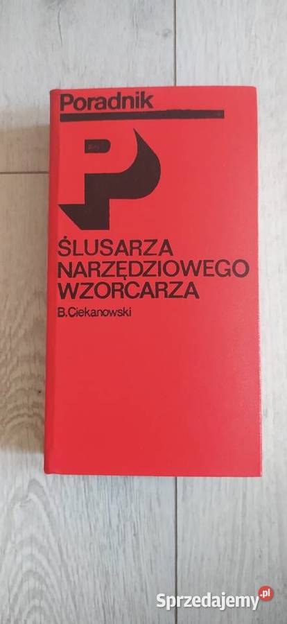 Poradnik ślusarza narzędziowego wzorca rząd sprzedam