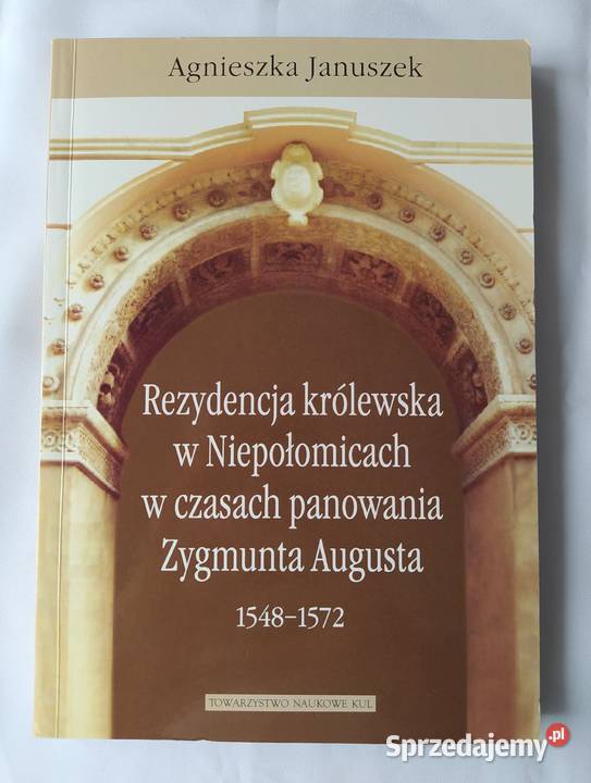 Rezydencja królewska w Niepołomicach w czasach podlaskie Hajnówka