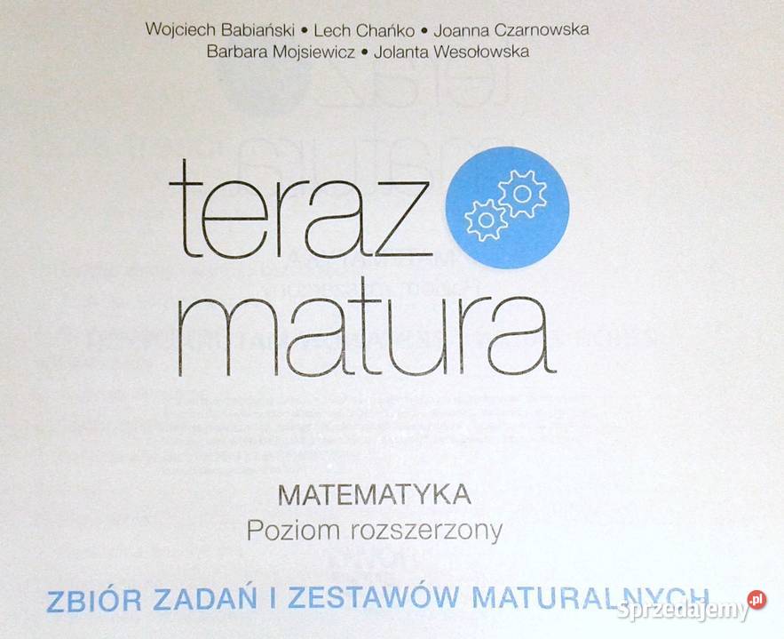 Matematyka Teraz matura 2018 Zbiór zadań W