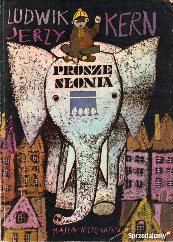 PROSZĘ SŁONIA KERN JERZY LUDWIK Zamość