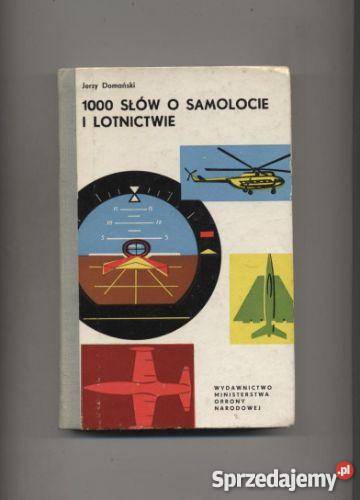 Domański J 1000 słów o samolocie i lotnictwie Szczecin sprzedam