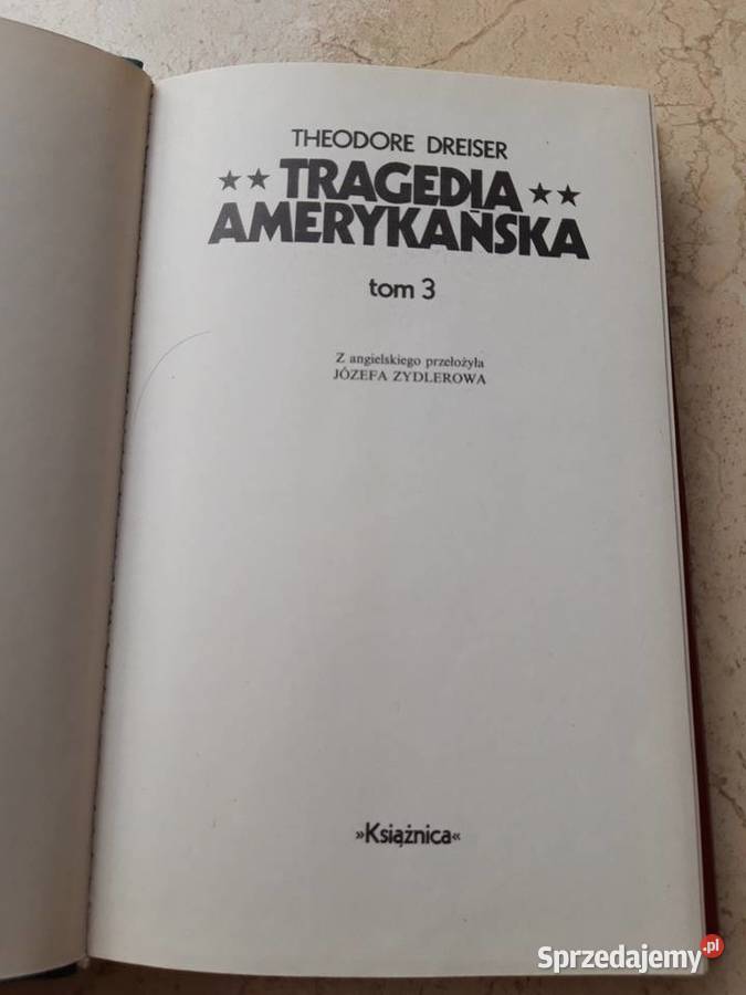 Tragedia Amerykańska Theodore Dreiser KSIĄŻNICA Bielsko-Biała sprzedam