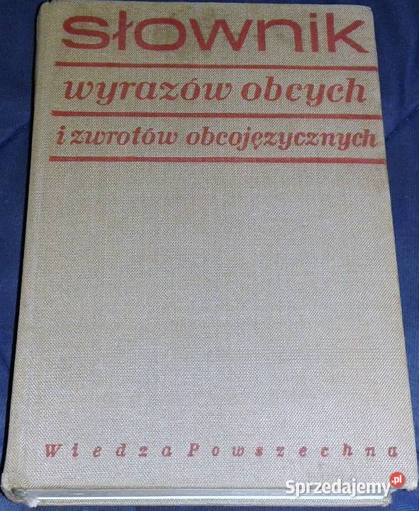 Słownik wyrazów obcych i zwrotów obcojęzycznych - Kopaliński