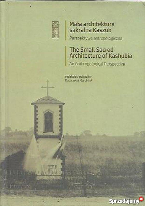 Mała architektua sakralna Kaszub Perspektywa architektura, budownictwo Wejherowo