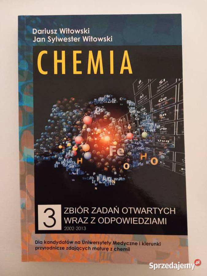 Chemia zbiór zadań maturalnych cz. 3 (Dariusz Witowski)