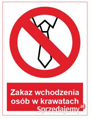 Naklejka BHP Zakaz wchodzenia osób w krawatach Biuro Kamionna