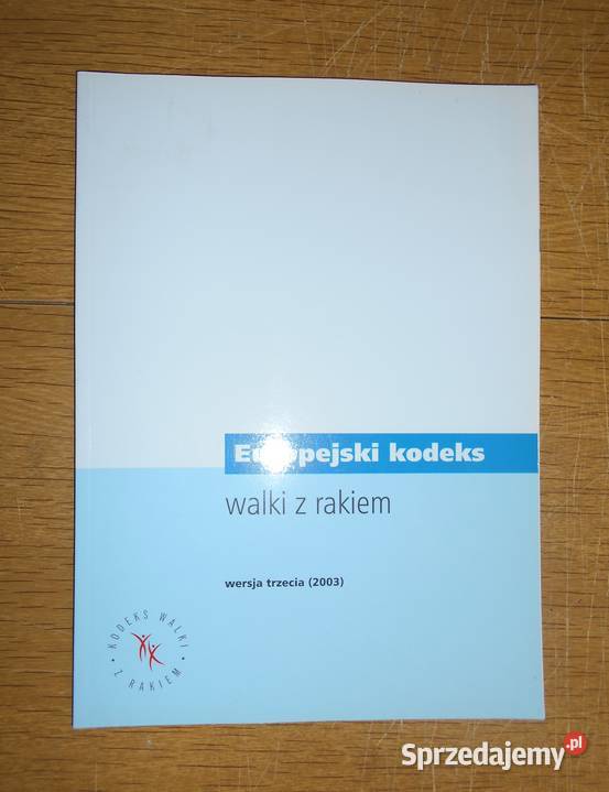 Europejski kodeks walki z rakiem wersja trzecia Parczew