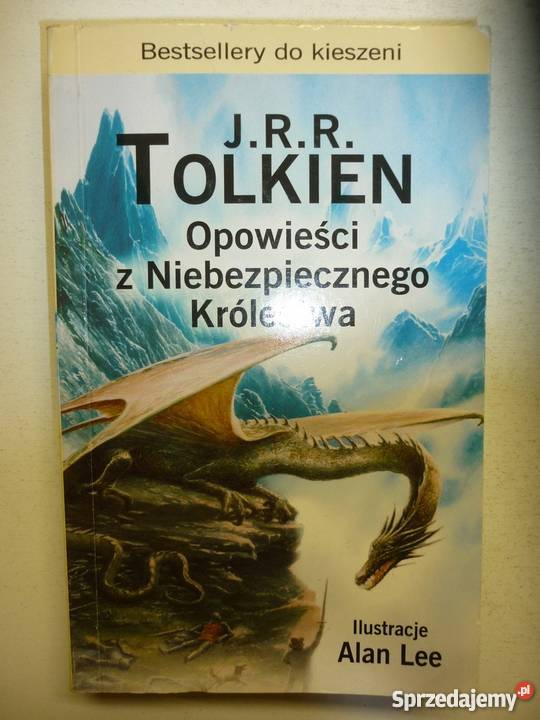 OPOWIEŚCI Z NIEBEZPIECZNEGO KRÓLESTWA JRR Piła