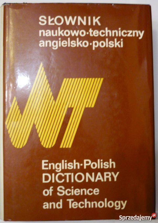 SŁOWNIK NAUKOWOTECHNICZNY ANGIELSKOPOLSKI warmińsko-mazurskie