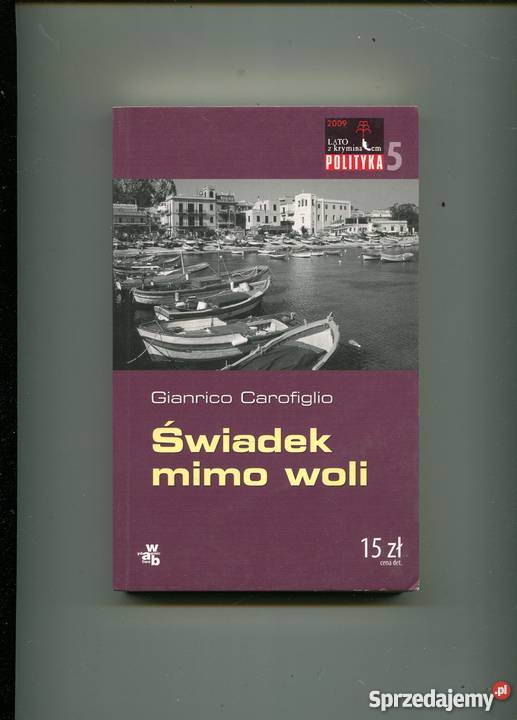 Świadek mimo woli Gianrico Carofiglio Szczecin