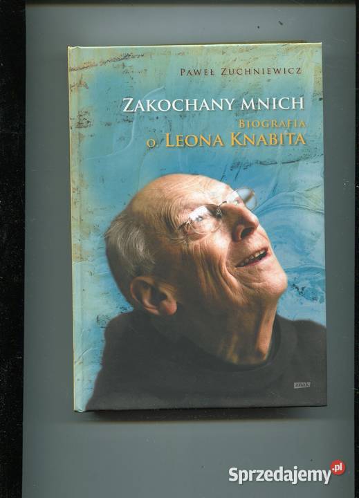 Zakochany mnich Biografia oLeona Knabita twarda Szczecin sprzedam