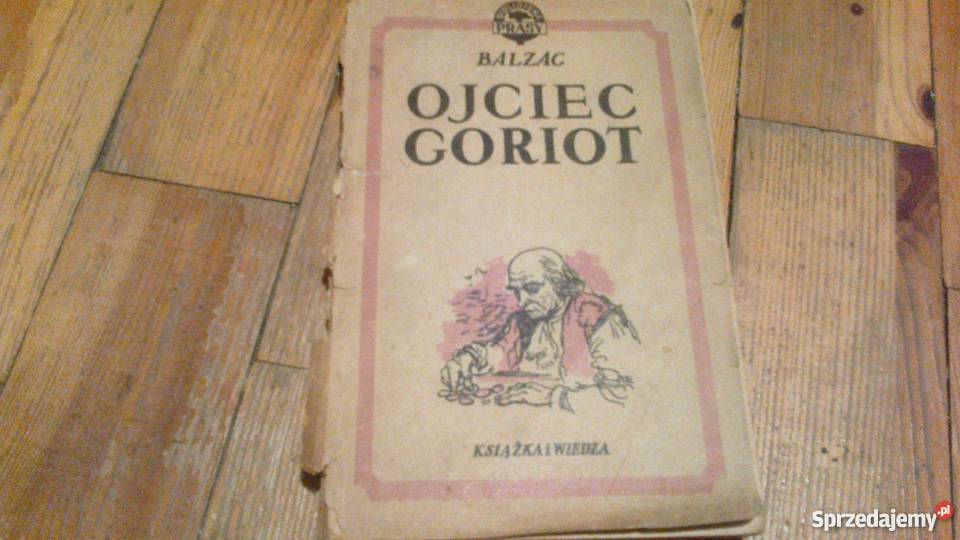 Balzac OJCIEC GORIOT 1952 Oborniki Śląskie
