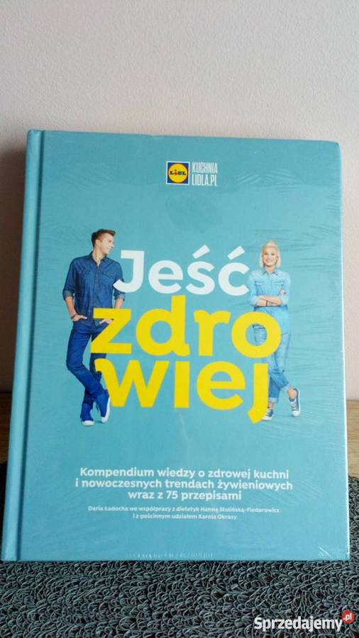 Jeść Zdrowiej D Ładocha H Stolińska Fiedorowicz kuchnia, potrawy Wrocław sprzedam