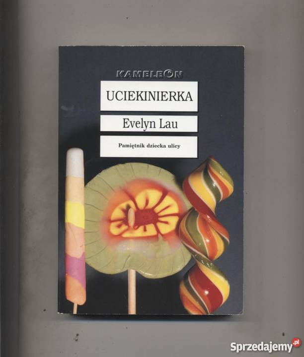Uciekinierka Pamiętnik dziecka ulicy Szczecin