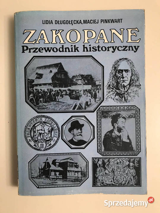 Zakopane Przewodnik Historyczny Lidia Długołęcka poradnik Kielce