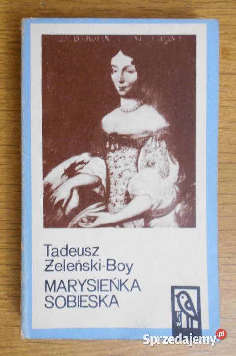 Tadeusz ŻeleńskiBoy Marysieńka Sobieska historyczne Książki i Podręczniki Parczew sprzedam