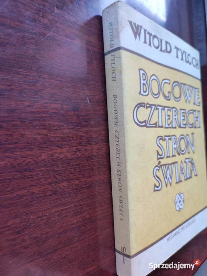Bogowie czterech stron świata Witold Tyloch Pozostałe Kielce