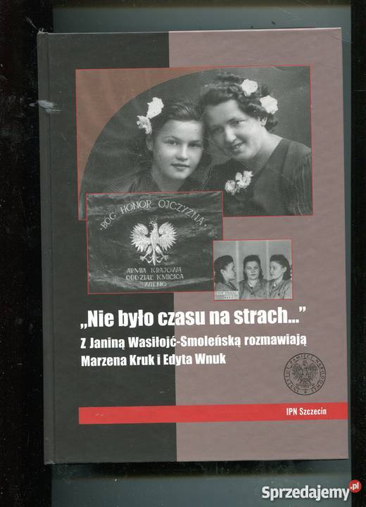 Nie było czasu na strach Z Janiną Pozostałe Kultura i Rozrywka Szczecin