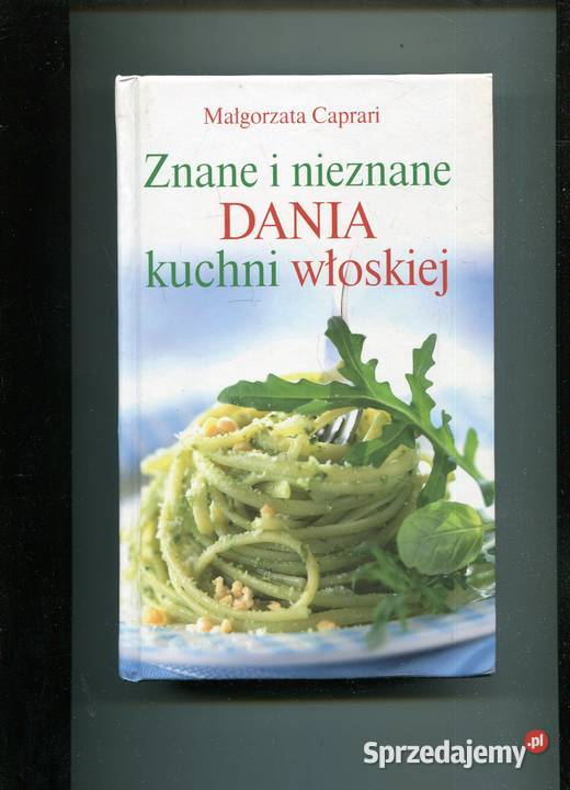 Znane i nieznane dania kuchni włoskiej