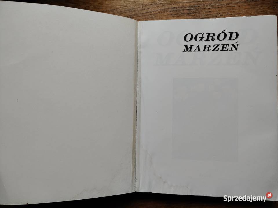 Ogród marzeń Barwna książka o zakładaniu Książki i Podręczniki Kraków sprzedam