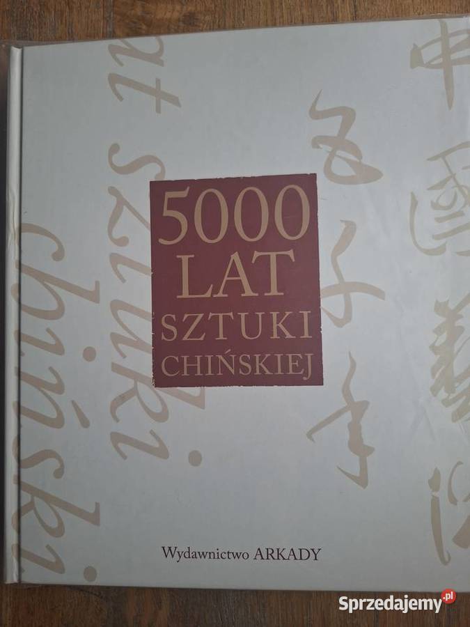 5000 lat sztuki chińskiej Arkady małopolskie