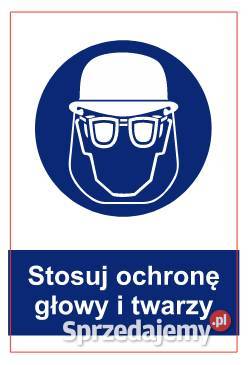 Naklejka BHP Stosuj ochronę głowy i twarzy GL019 Kamionna sprzedam