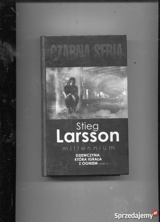 Dziewczyna która igrała z ogniem cz 2 Larsson zachodniopomorskie Szczecin