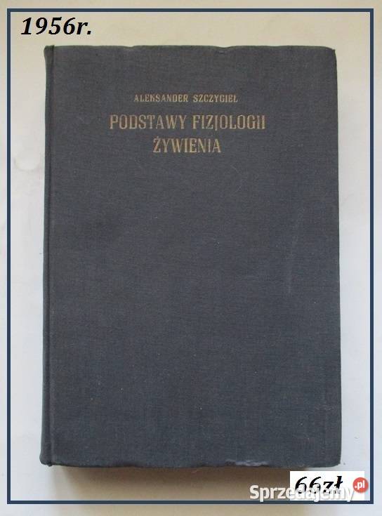 Zarys nauki o żywieniu Szczygieł Ożarowski Łódź