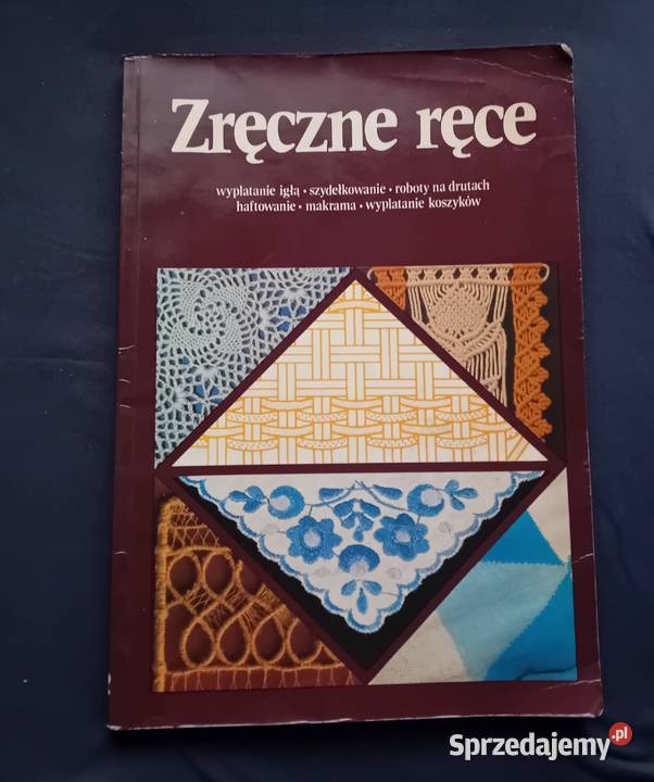 Zręcznie ręce 2 Praca zbiorowa Watra 1985 r Koźminek
