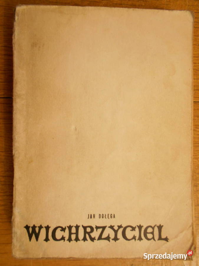 Jan Dołęga Wichrzyciel miękka lubelskie sprzedam