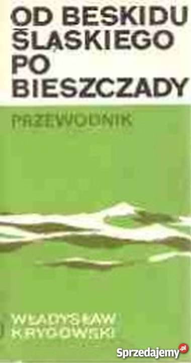 BESKIDU ŚLĄSKIEGO BIESZCZADY PRZEWODNIK pomorskie Sopot