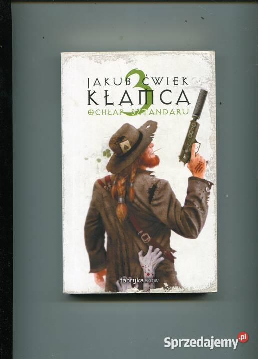 Kłamca Ochłap sztandaru Ćwiek Rok wydania 2008 zachodniopomorskie