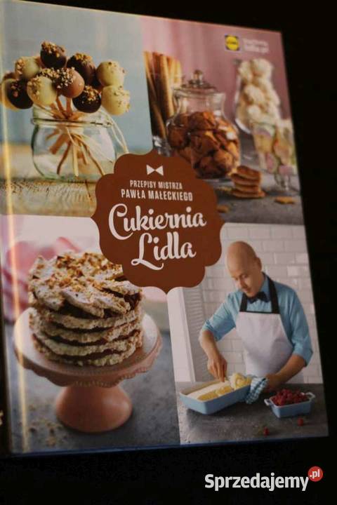 Cukiernia Lidla pieczenie gotowanie książka kujawsko-pomorskie Toruń