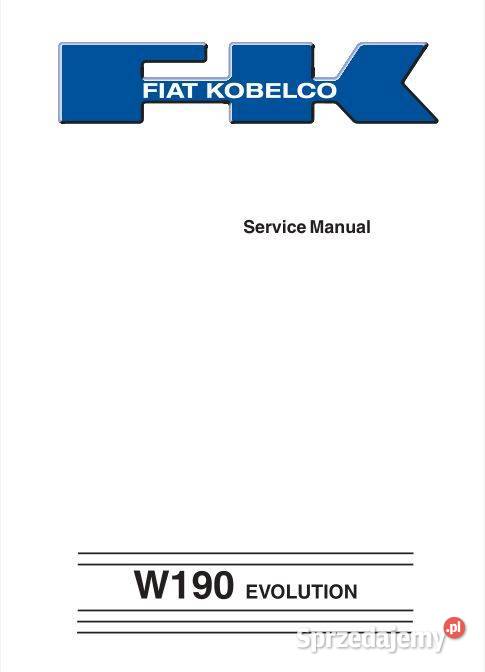Fiat Hitachi W190 Evolution instrukcja naprawy Kielce