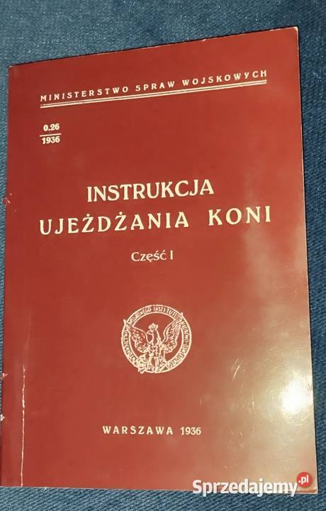 Instrukcja ujeżdżania koni reprint tradycyjny podręcznik Białystok