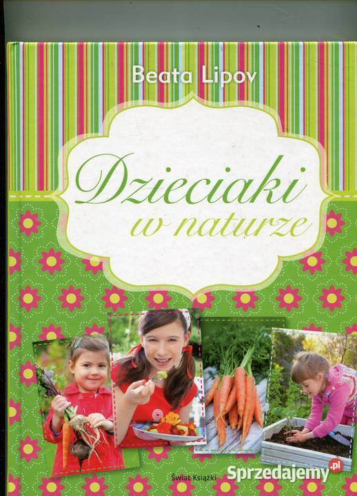 Dzieciaki w naturze Beata Lipov Szczecin sprzedam