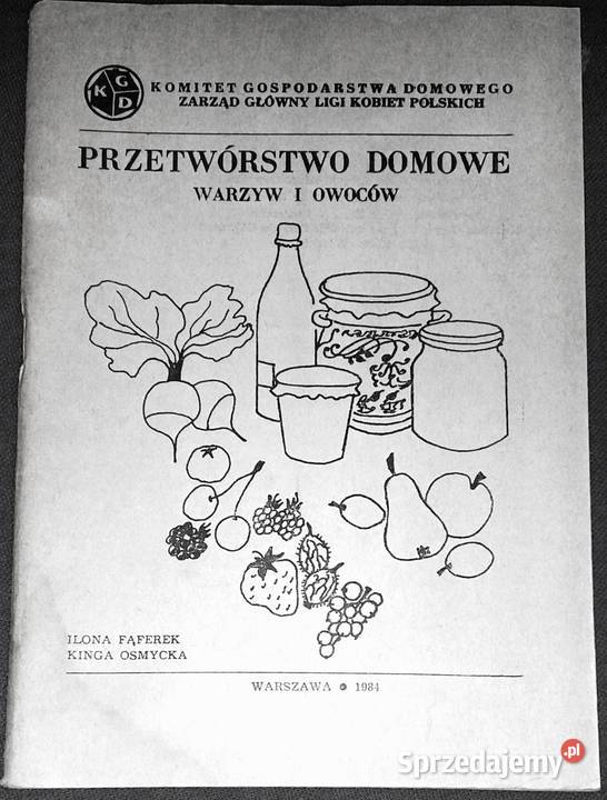 Przetwórstwo domowe warzyw i owoców Ilona