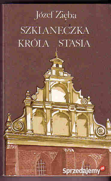 3563 SZKLANECZKA KRÓLA STASIA JÓZEF ZIĘBA Czyrna