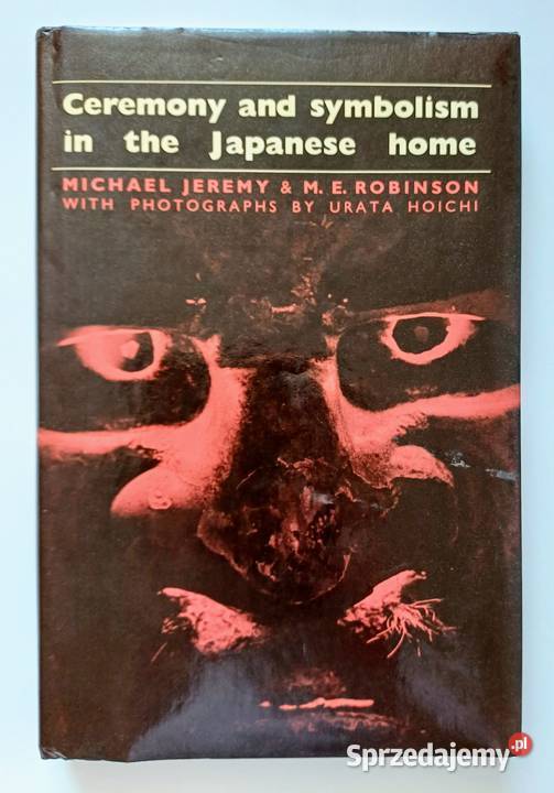 Ceremony and symbolism in the Japanese home Książki naukowe i popularnonaukowe Warszawa