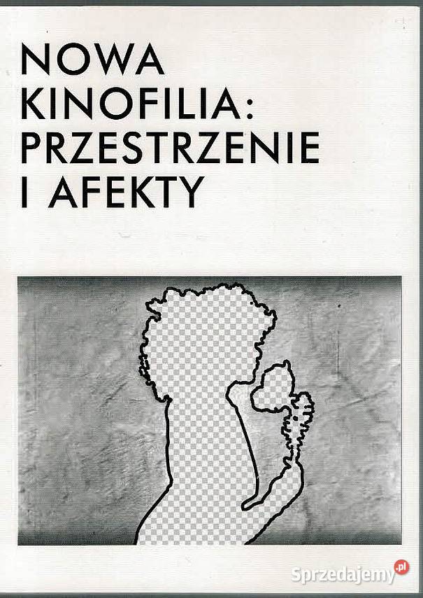 NOWA KINOFILIA PRZESTRZENIE I ARTEFAKTY sztuka, kultura i etnologia małopolskie sprzedam
